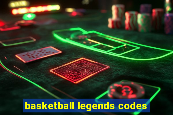 basketball legends codes